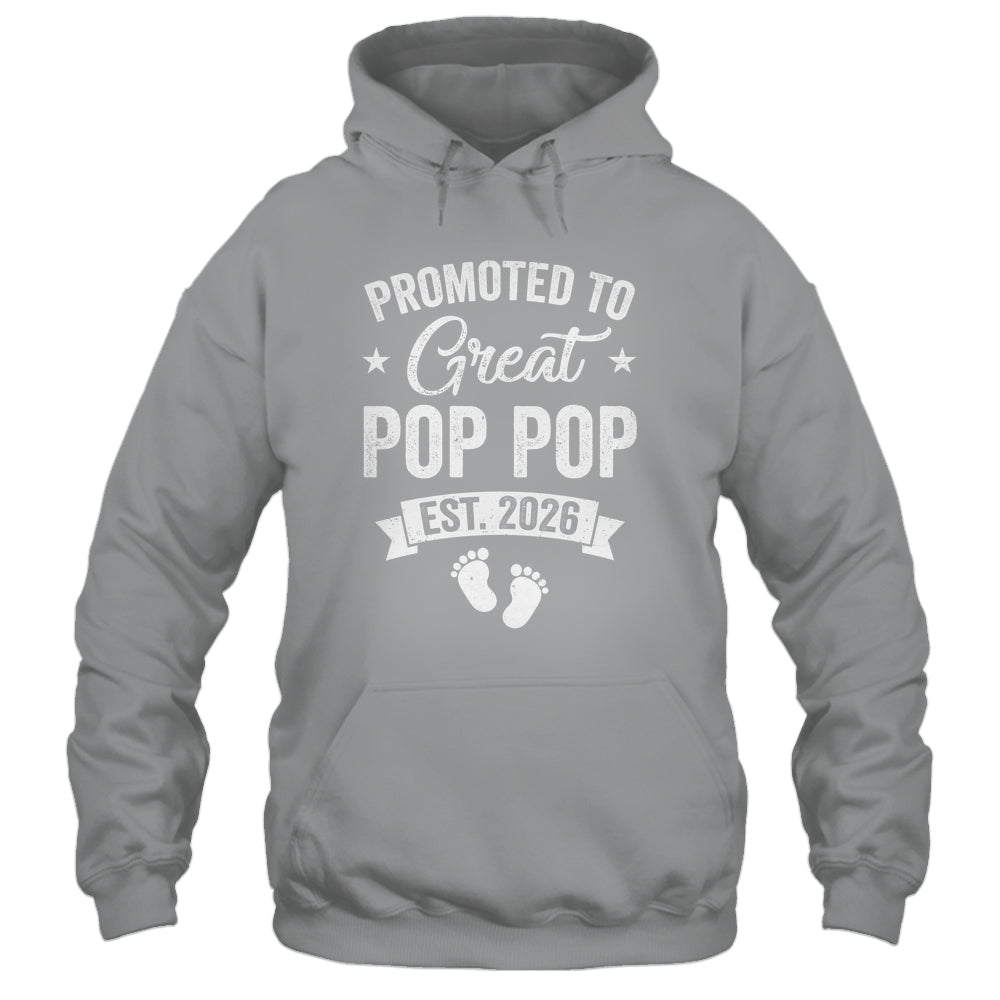 Promoted To Great Pop Pop Est 2026 Pregnancy Announcement Shirt & Hoodie | siriusteestore