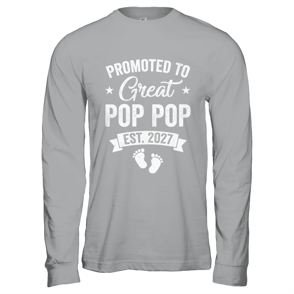 Promoted To Great Pop Pop Est 2027 Pregnancy Announcement Shirt & Hoodie | siriusteestore