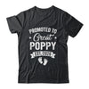 Promoted To Great Poppy Est 2026 Pregnancy Announcement Shirt & Hoodie | siriusteestore