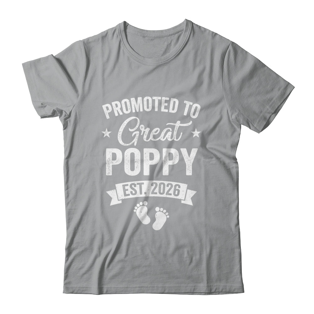Promoted To Great Poppy Est 2026 Pregnancy Announcement Shirt & Hoodie | siriusteestore
