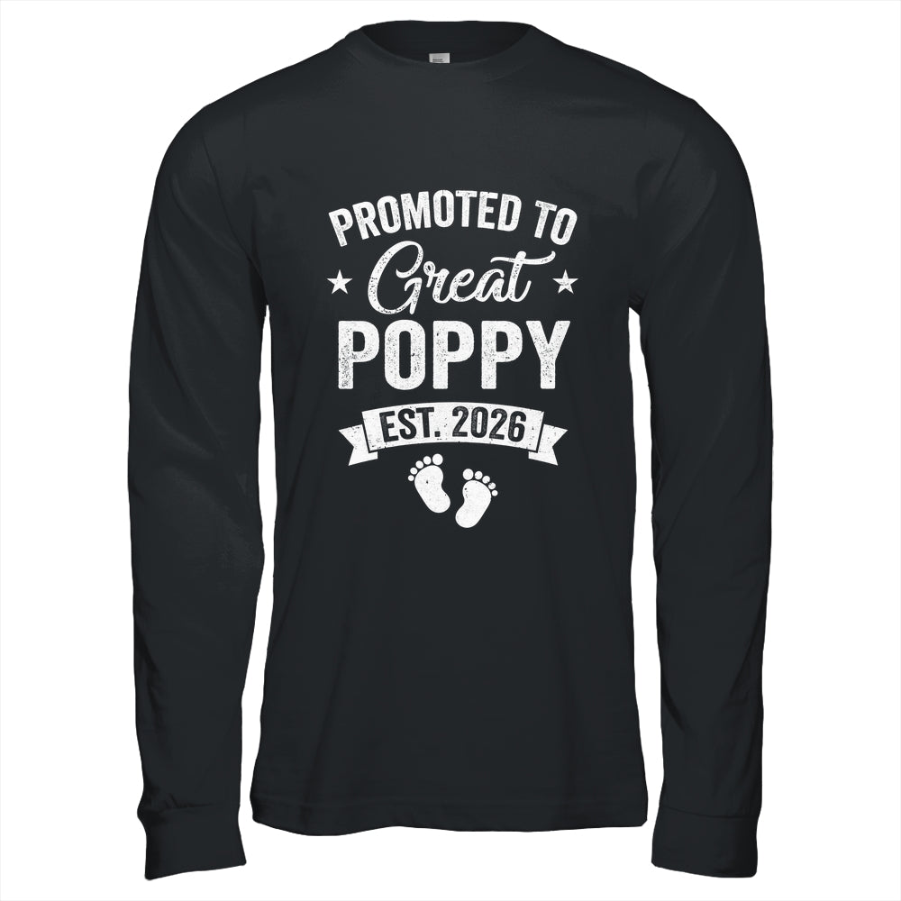 Promoted To Great Poppy Est 2026 Pregnancy Announcement Shirt & Hoodie | siriusteestore