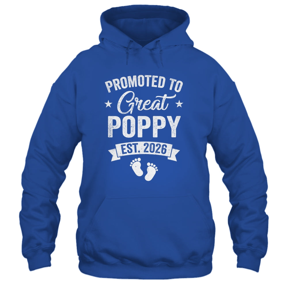 Promoted To Great Poppy Est 2026 Pregnancy Announcement Shirt & Hoodie | siriusteestore