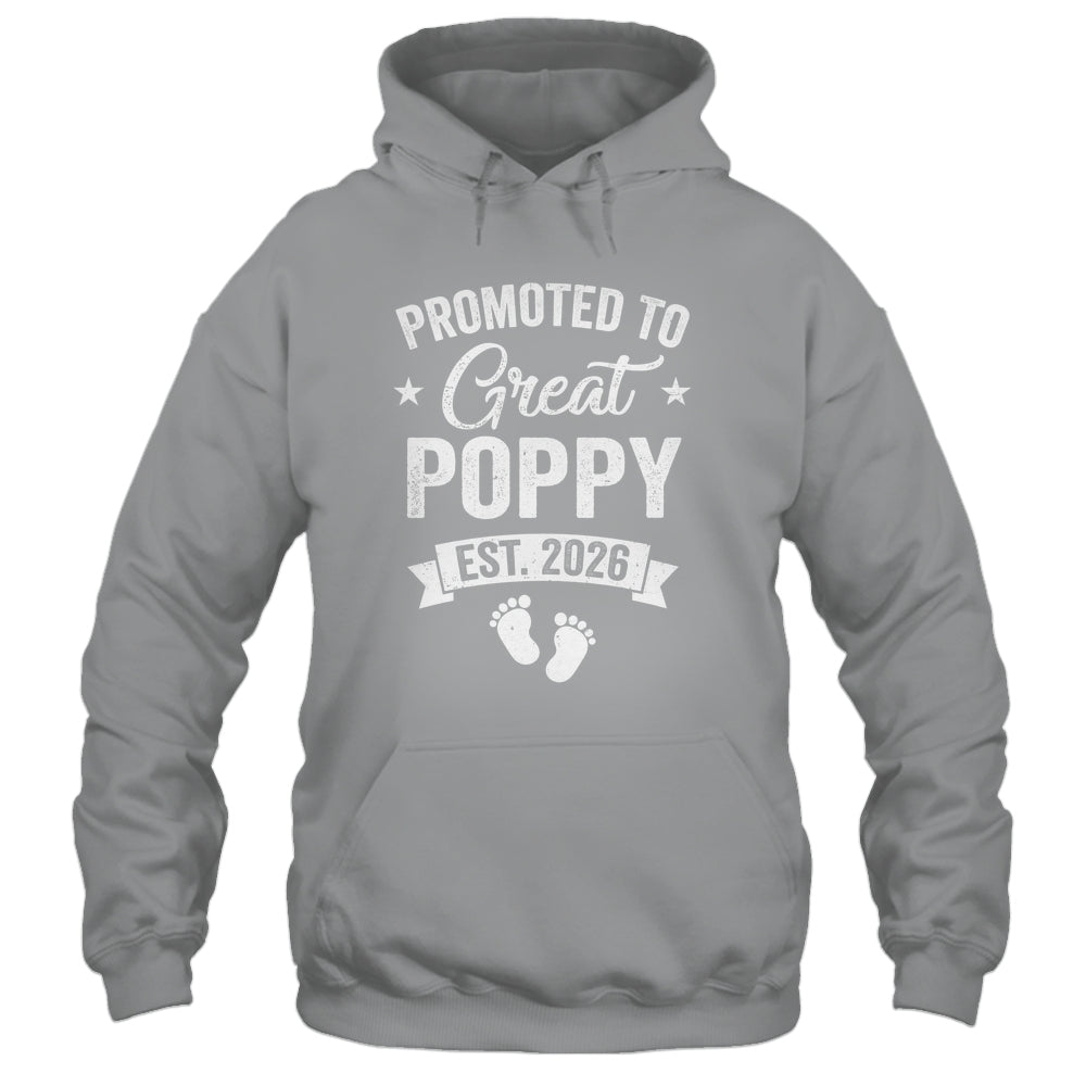 Promoted To Great Poppy Est 2026 Pregnancy Announcement Shirt & Hoodie | siriusteestore