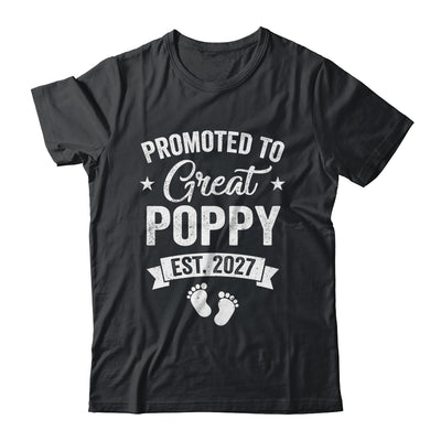 Promoted To Great Poppy Est 2027 Pregnancy Announcement Shirt & Hoodie | siriusteestore