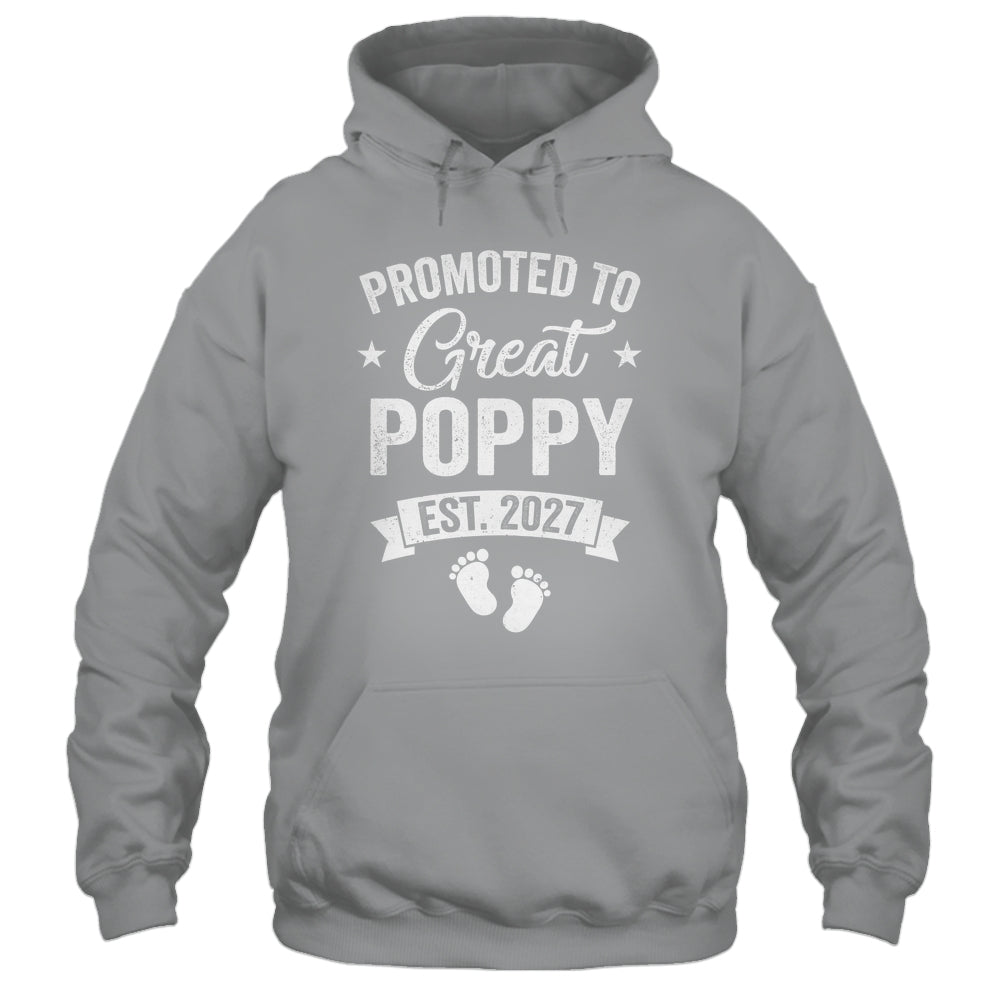 Promoted To Great Poppy Est 2027 Pregnancy Announcement Shirt & Hoodie | siriusteestore