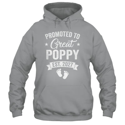 Promoted To Great Poppy Est 2027 Pregnancy Announcement Shirt & Hoodie | siriusteestore