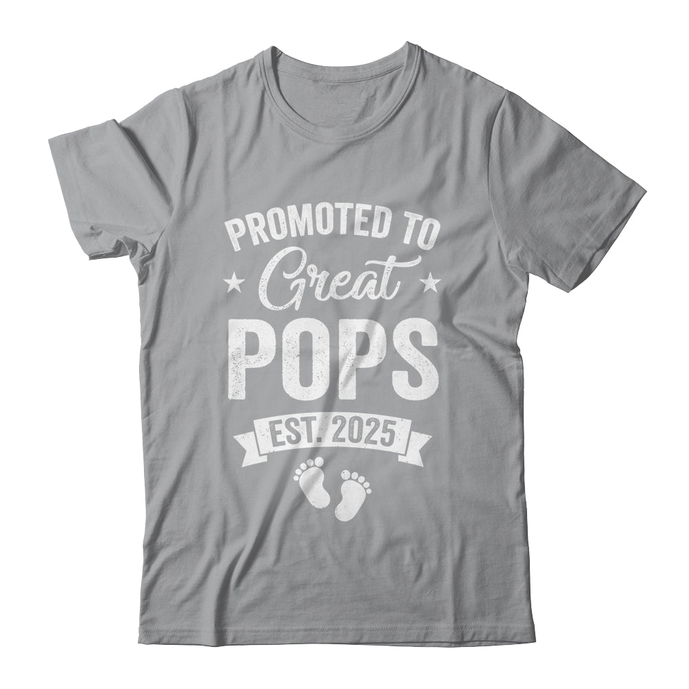Promoted To Great Pops Est 2025 Pregnancy Announcement Shirt & Hoodie | siriusteestore