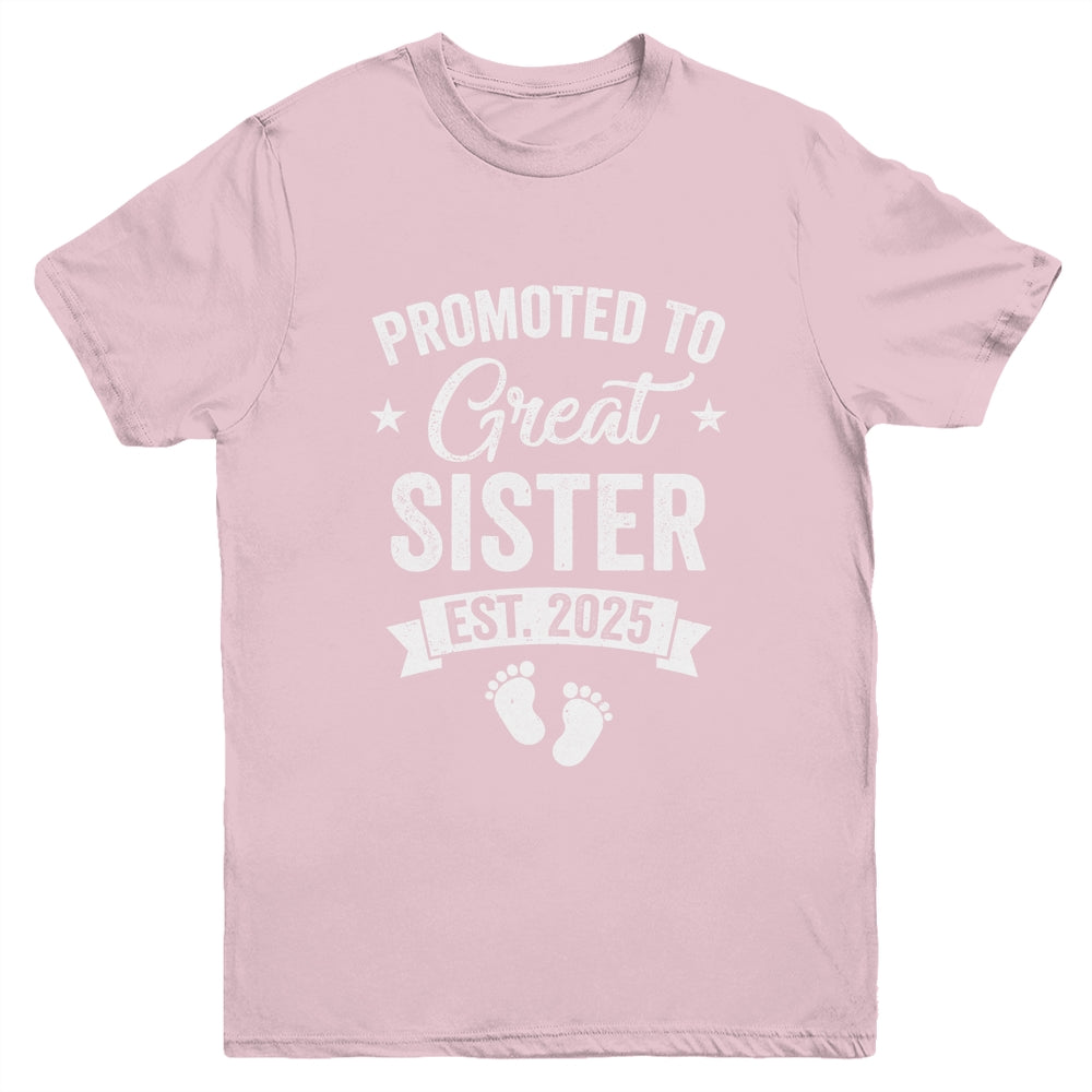 Promoted To Great Sister Est 2025 Pregnancy Announcement Youth Shirt | siriusteestore