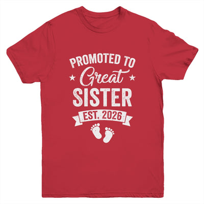 Promoted To Great Sister Est 2026 Pregnancy Announcement Youth Shirt | siriusteestore
