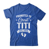 Promoted To Great Titi Est 2025 Pregnancy Announcement Shirt & Tank Top | siriusteestore