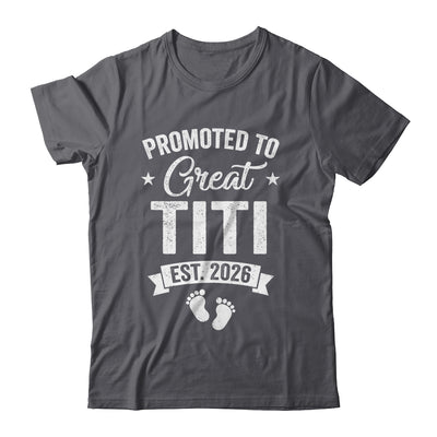 Promoted To Great Titi Est 2026 Pregnancy Announcement Shirt & Hoodie | siriusteestore