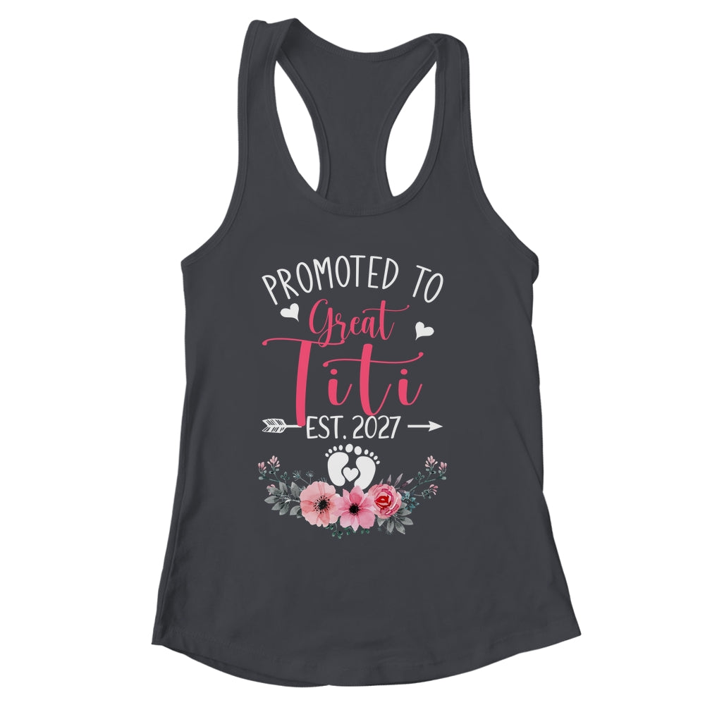Promoted To Great Titi Est 2027 Mothers Day Shirt & Tank Top | siriusteestore