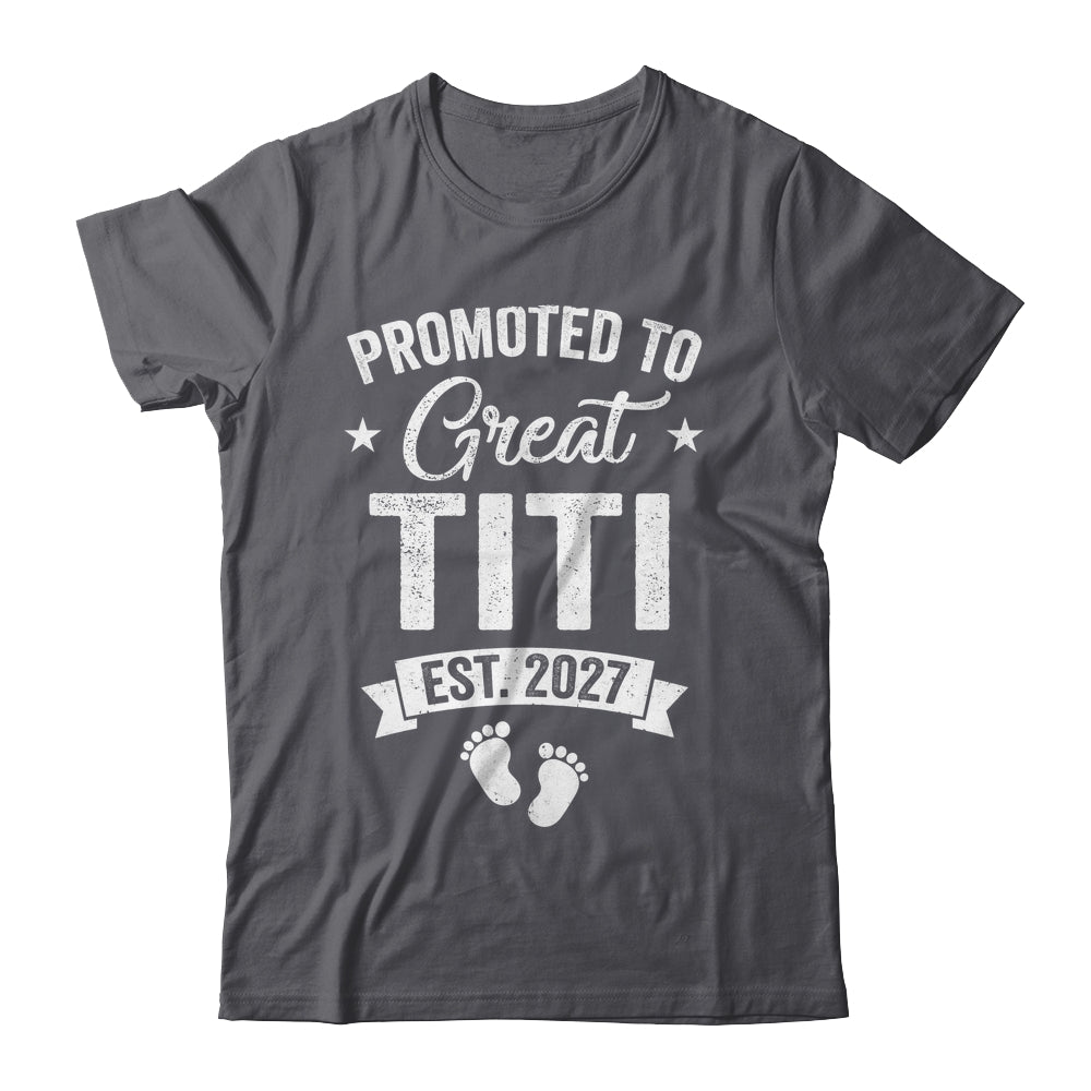 Promoted To Great Titi Est 2027 Pregnancy Announcement Shirt & Tank Top | siriusteestore
