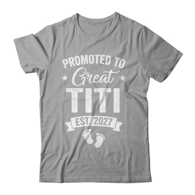 Promoted To Great Titi Est 2027 Pregnancy Announcement Shirt & Tank Top | siriusteestore