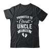 Promoted To Great Uncle Est 2026 Pregnancy Announcement Shirt & Hoodie | siriusteestore