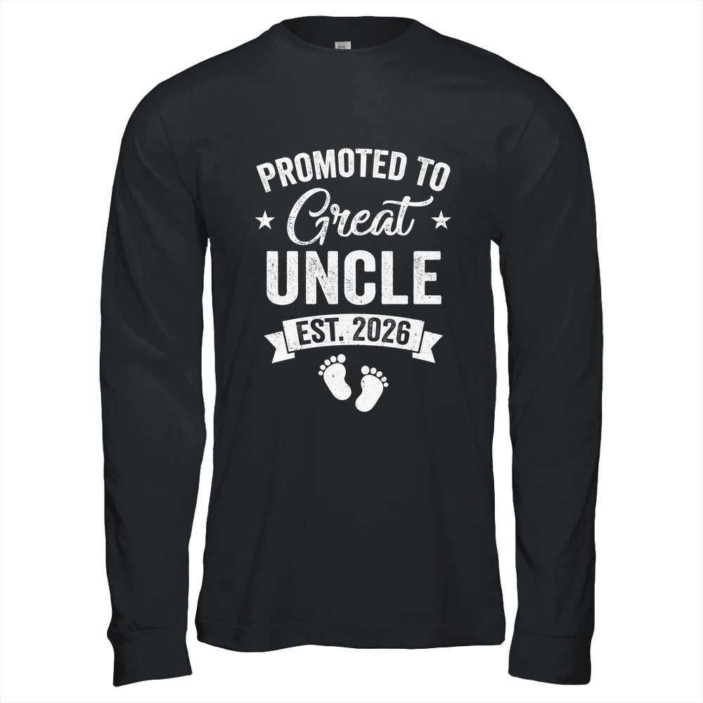 Promoted To Great Uncle Est 2026 Pregnancy Announcement Shirt & Hoodie | siriusteestore