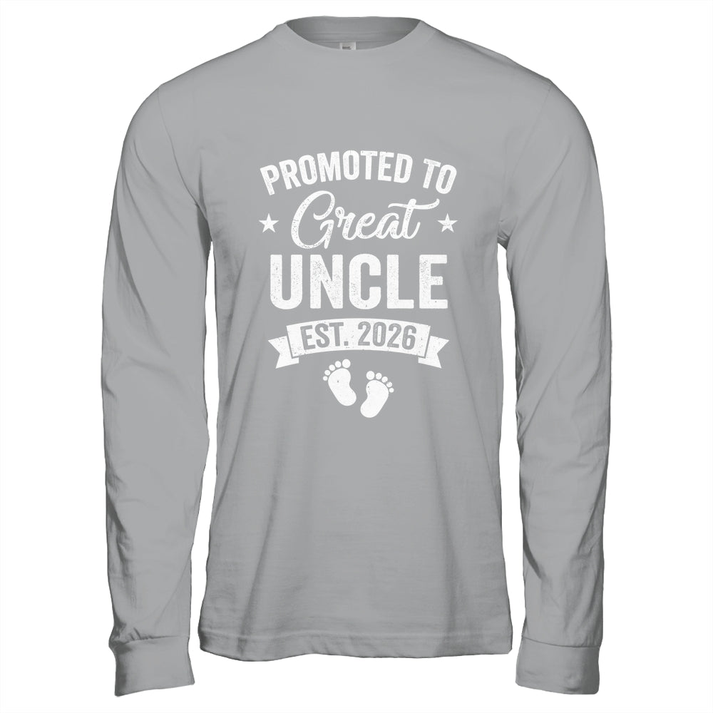 Promoted To Great Uncle Est 2026 Pregnancy Announcement Shirt & Hoodie | siriusteestore