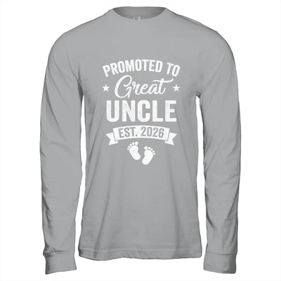 Promoted To Great Uncle Est 2026 Pregnancy Announcement Shirt & Hoodie | siriusteestore