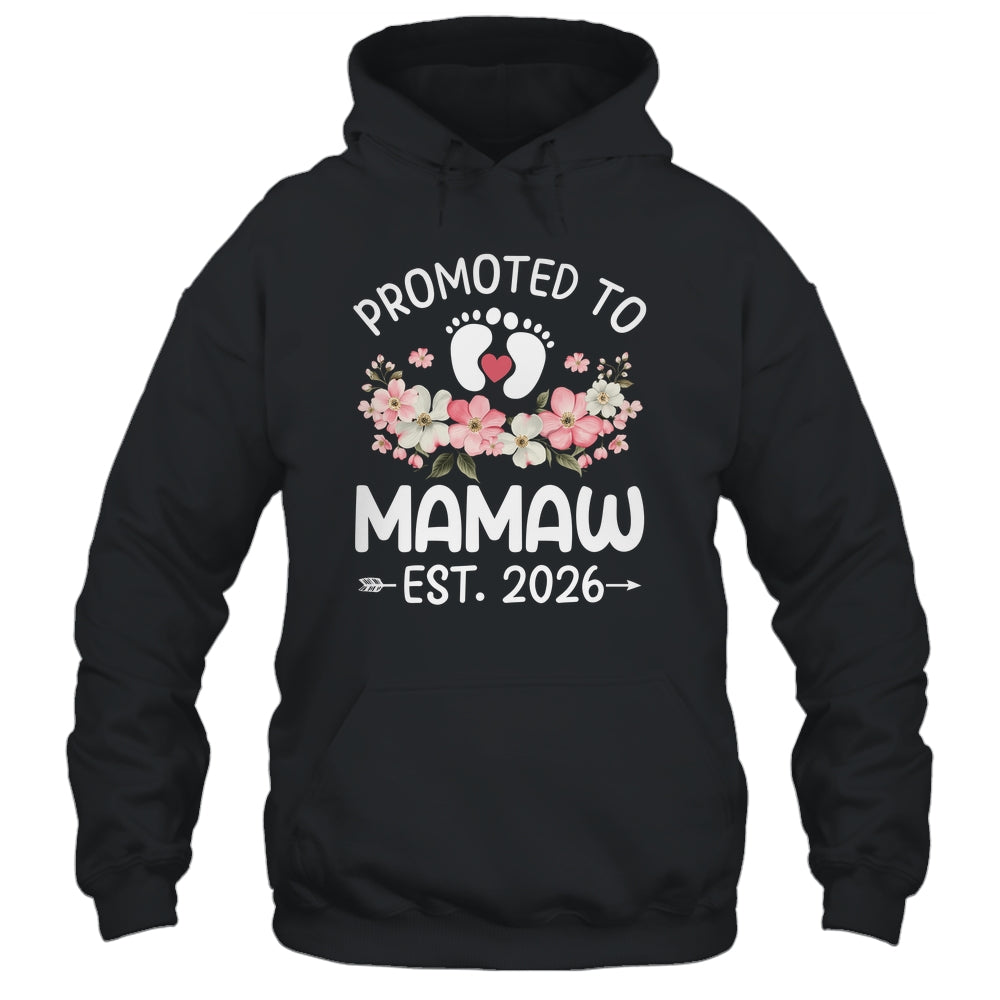Promoted To Mamaw 2026 First Time Floral New Mamaw Shirt & Hoodie | siriusteestore