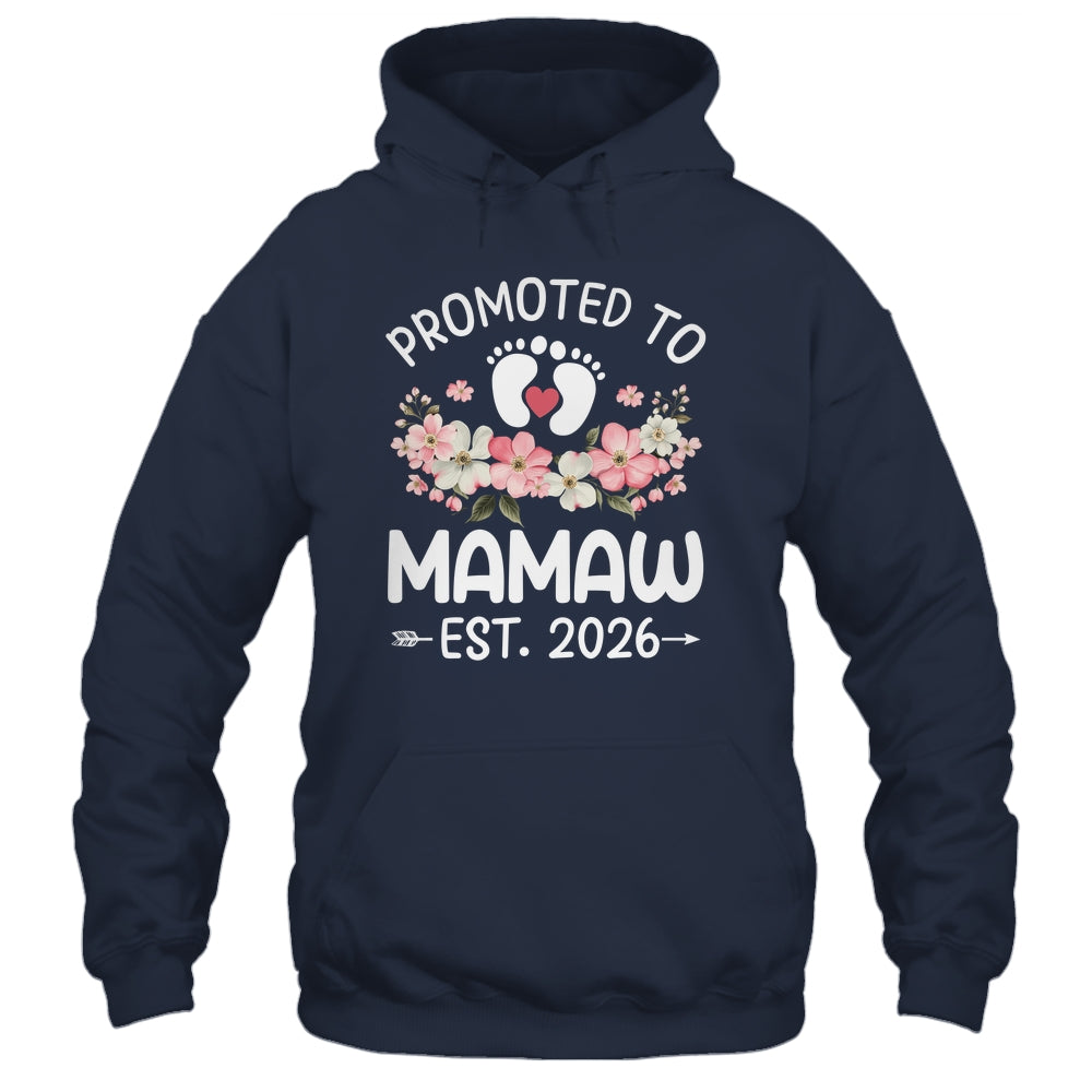Promoted To Mamaw 2026 First Time Floral New Mamaw Shirt & Hoodie | siriusteestore