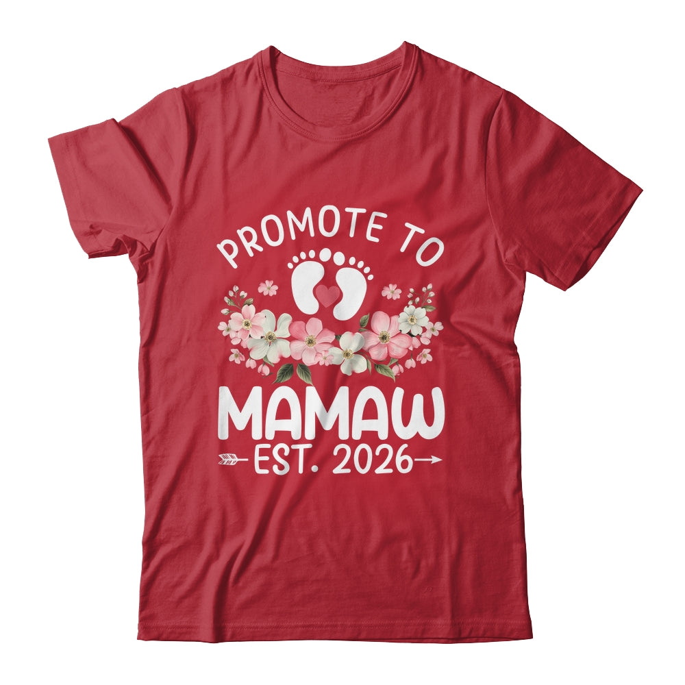 Promoted To Mamaw 2026 First Time Floral New Mamaw Shirt & Hoodie | siriusteestore