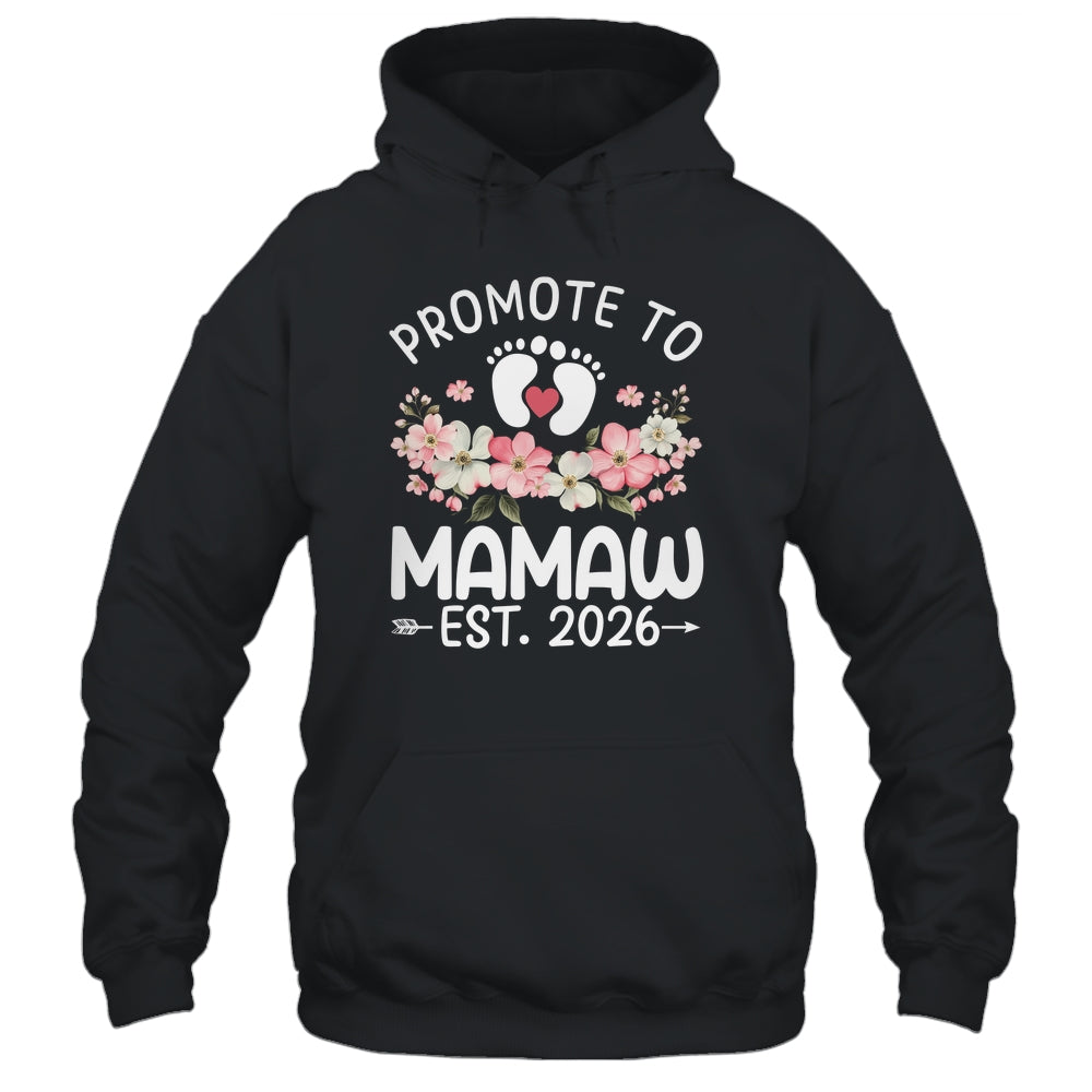 Promoted To Mamaw 2026 First Time Floral New Mamaw Shirt & Hoodie | siriusteestore