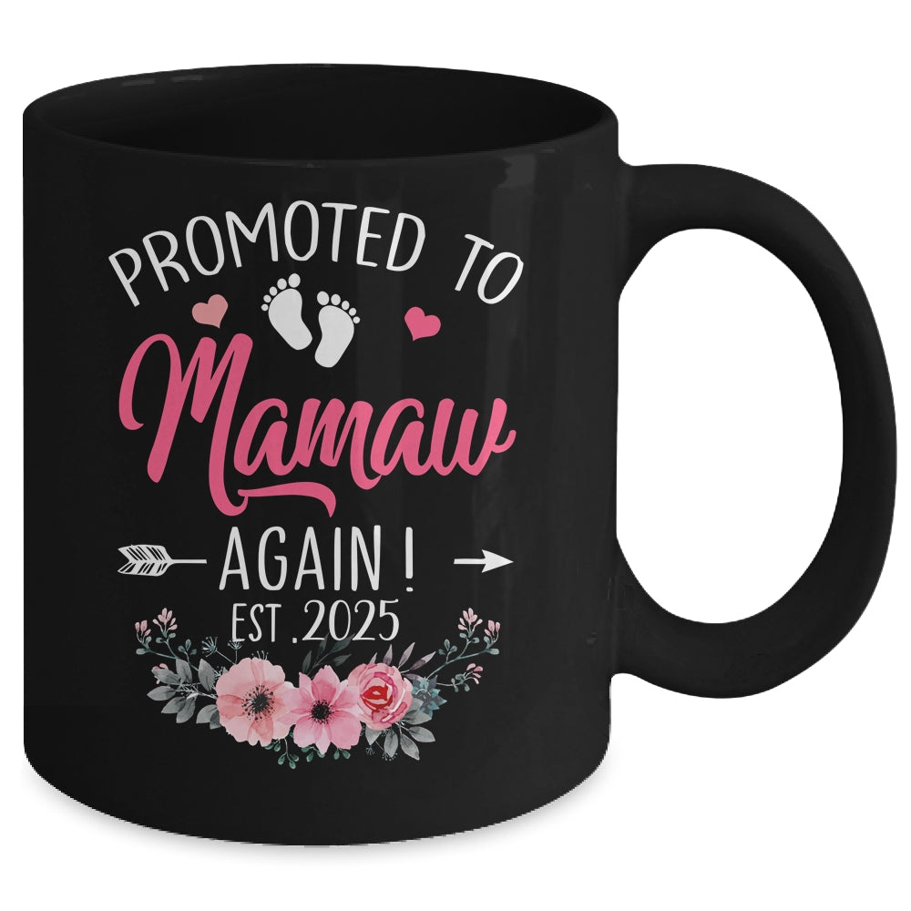 Promoted To Mamaw Again Est 2025 Mothers Day Mug | siriusteestore