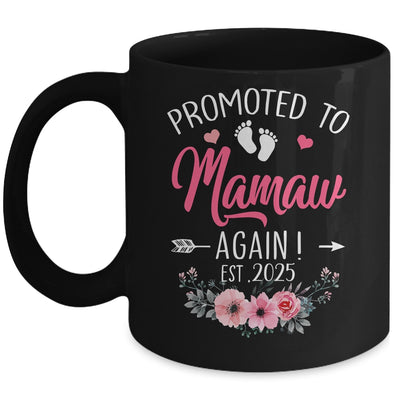 Promoted To Mamaw Again Est 2025 Mothers Day Mug | siriusteestore
