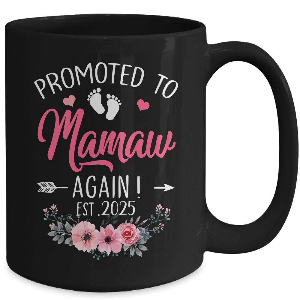 Promoted To Mamaw Again Est 2025 Mothers Day Mug | siriusteestore