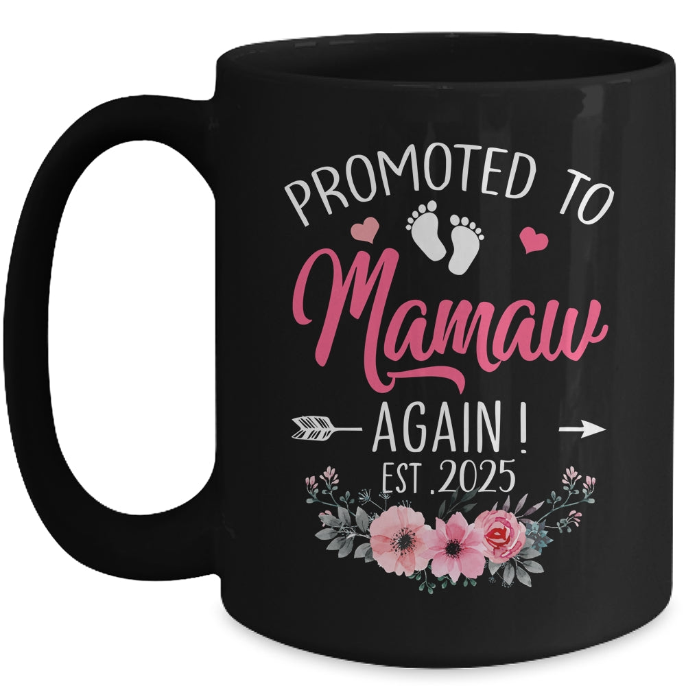 Promoted To Mamaw Again Est 2025 Mothers Day Mug | siriusteestore