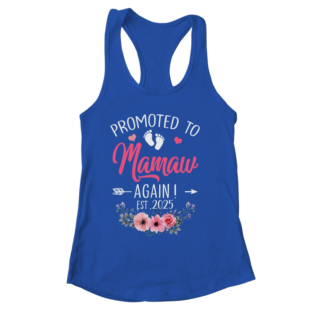 Promoted To Mamaw Again Est 2025 Mothers Day Shirt & Tank Top | siriusteestore