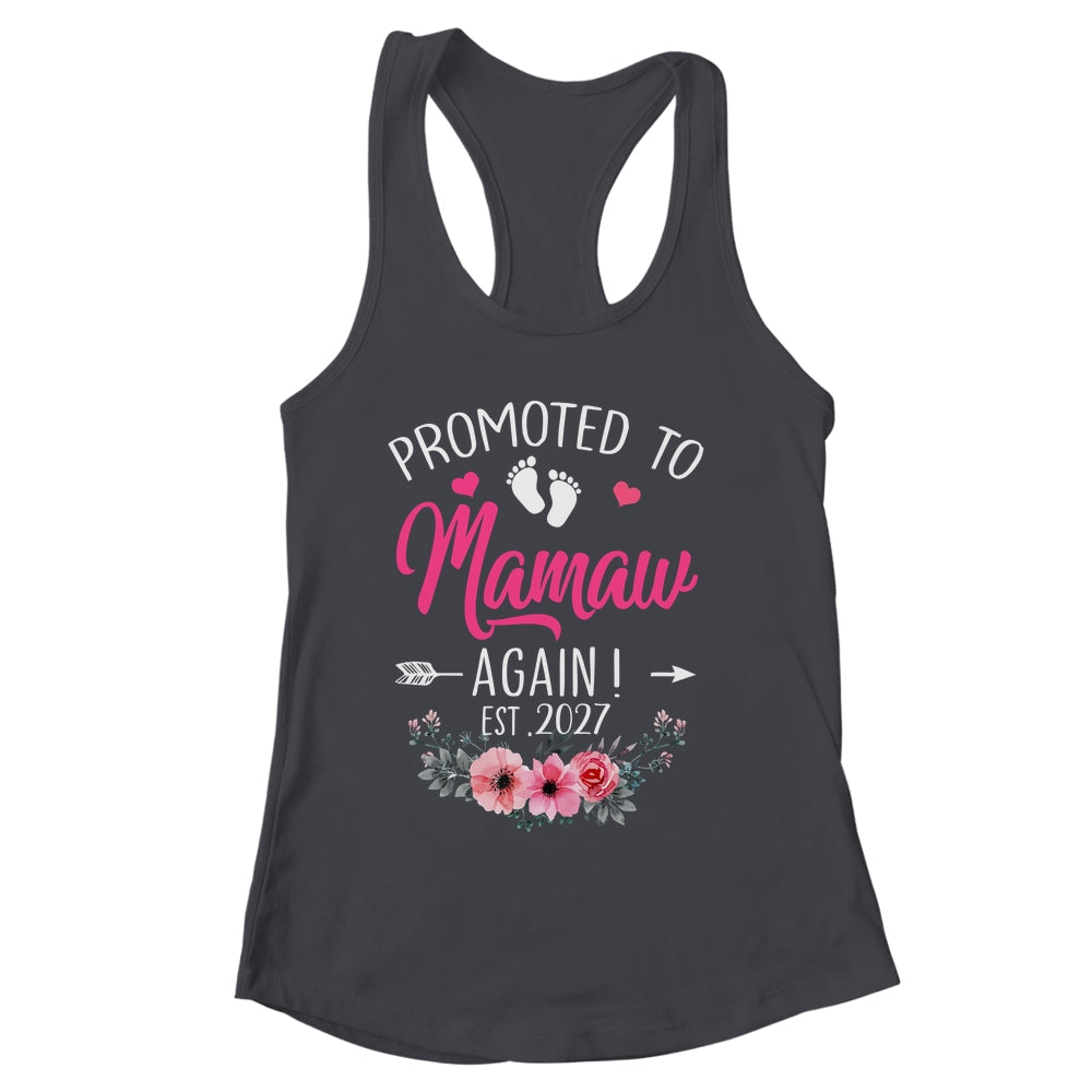 Promoted To Mamaw Again Est 2027 Mothers Day Shirt & Tank Top | siriusteestore