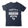 Promoted To Mamaw Est 2025 Mothers Day First Time New Shirt & Tank Top | siriusteestore