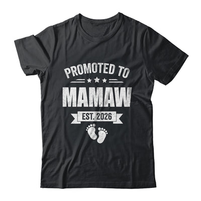 Promoted To Mamaw Est 2026 Mothers Day First Time New Shirt & Hoodie | siriusteestore