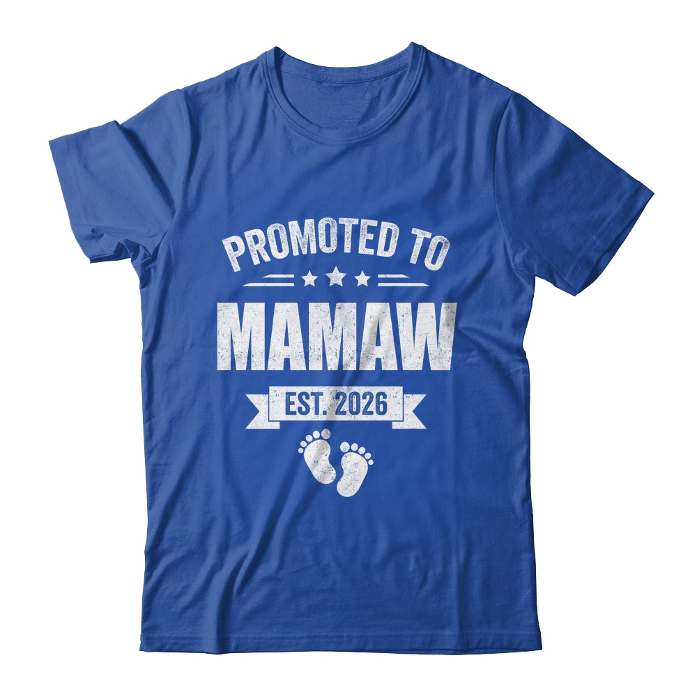 Promoted To Mamaw Est 2026 Mothers Day First Time New Shirt & Hoodie | siriusteestore