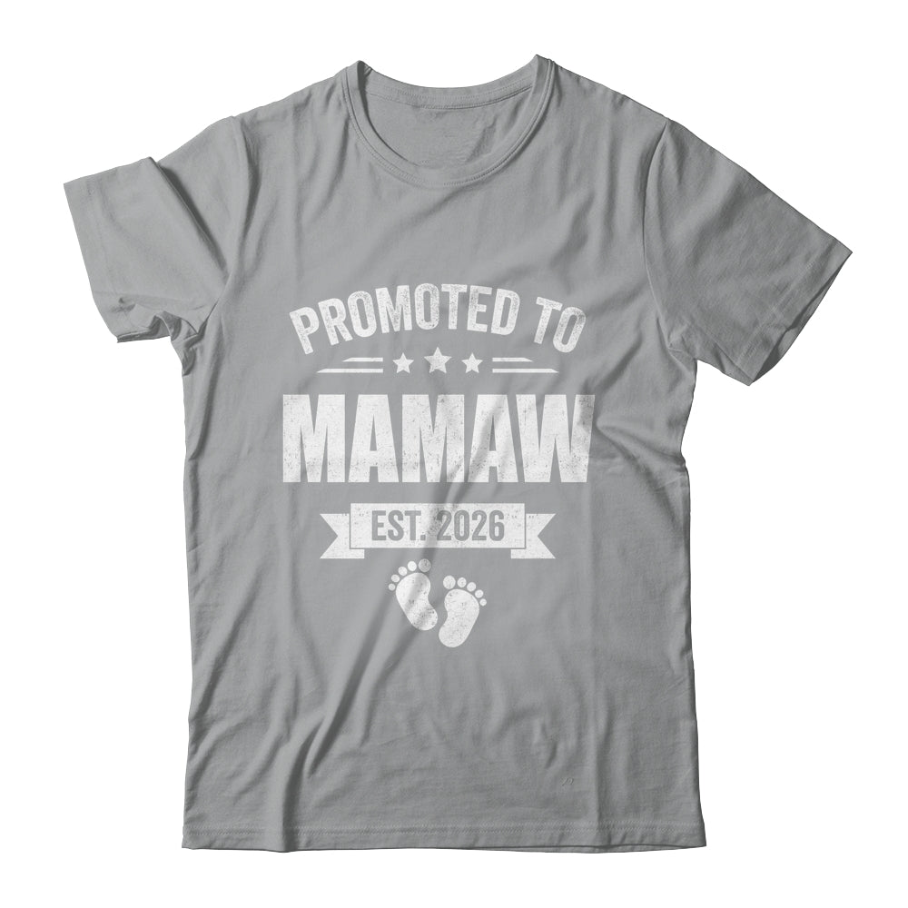 Promoted To Mamaw Est 2026 Mothers Day First Time New Shirt & Hoodie | siriusteestore
