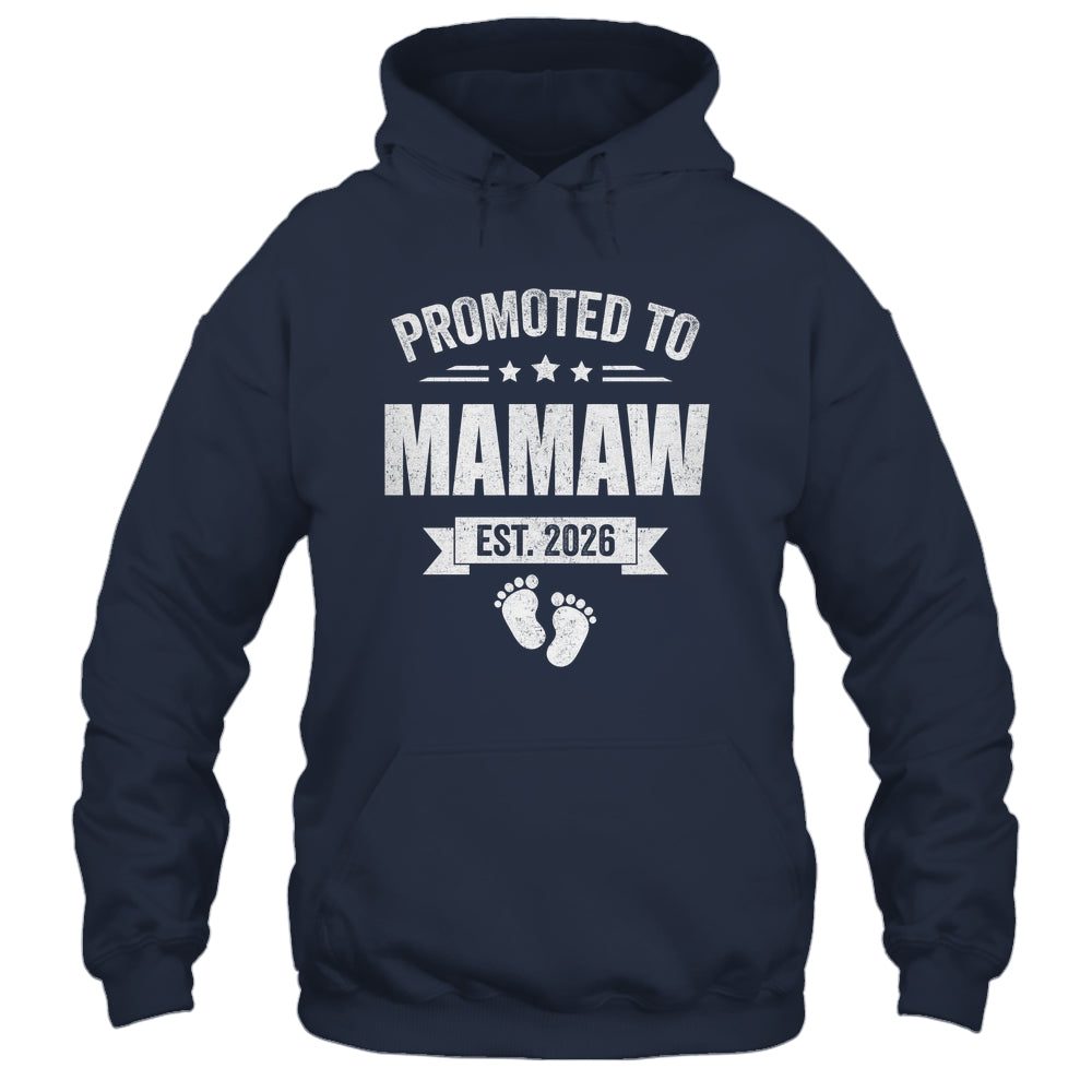 Promoted To Mamaw Est 2026 Mothers Day First Time New Shirt & Hoodie | siriusteestore