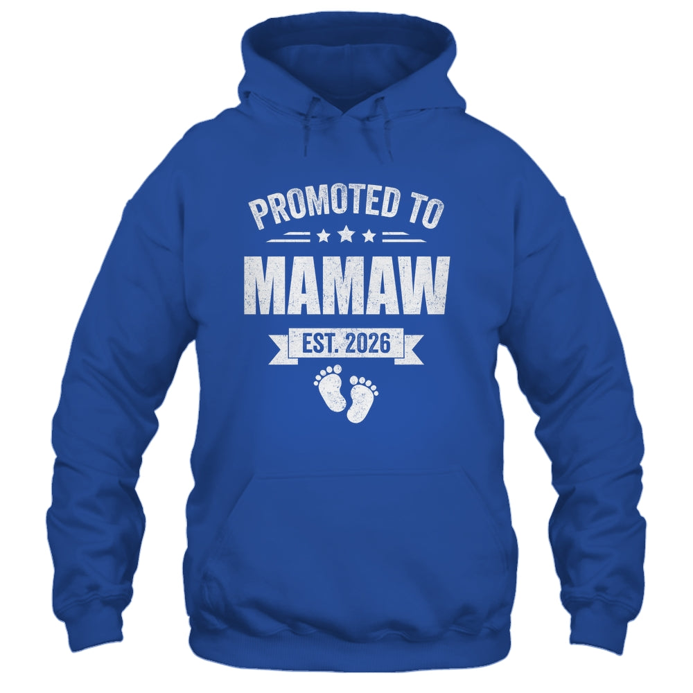 Promoted To Mamaw Est 2026 Mothers Day First Time New Shirt & Hoodie | siriusteestore