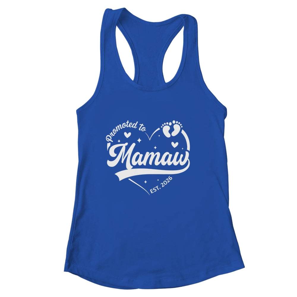 Promoted To Mamaw Est 2026 Soon To Be New Grandmom Heart Shirt & Tank Top | siriusteestore