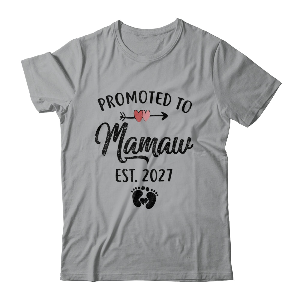 Promoted To Mamaw Est 2027 First Time Mothers Day Shirt & Hoodie | siriusteestore