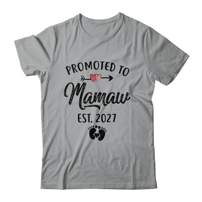 Promoted To Mamaw Est 2027 First Time Mothers Day Shirt & Hoodie | siriusteestore