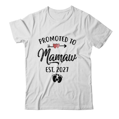Promoted To Mamaw Est 2027 First Time Mothers Day Shirt & Hoodie | siriusteestore