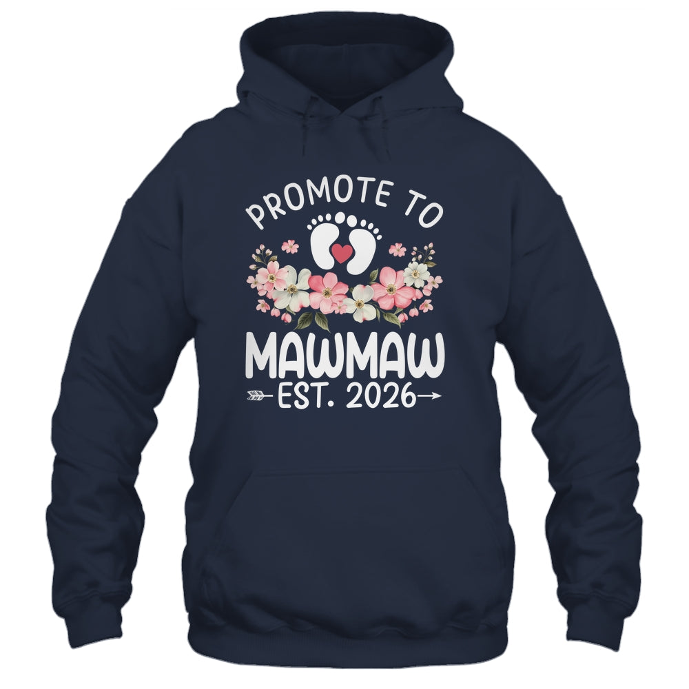 Promoted To Mawmaw 2026 First Time Floral New Mawmaw Shirt & Hoodie | siriusteestore