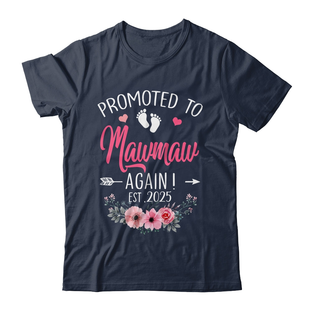 Promoted To Mawmaw Again Est 2025 Mothers Day Shirt & Tank Top | siriusteestore