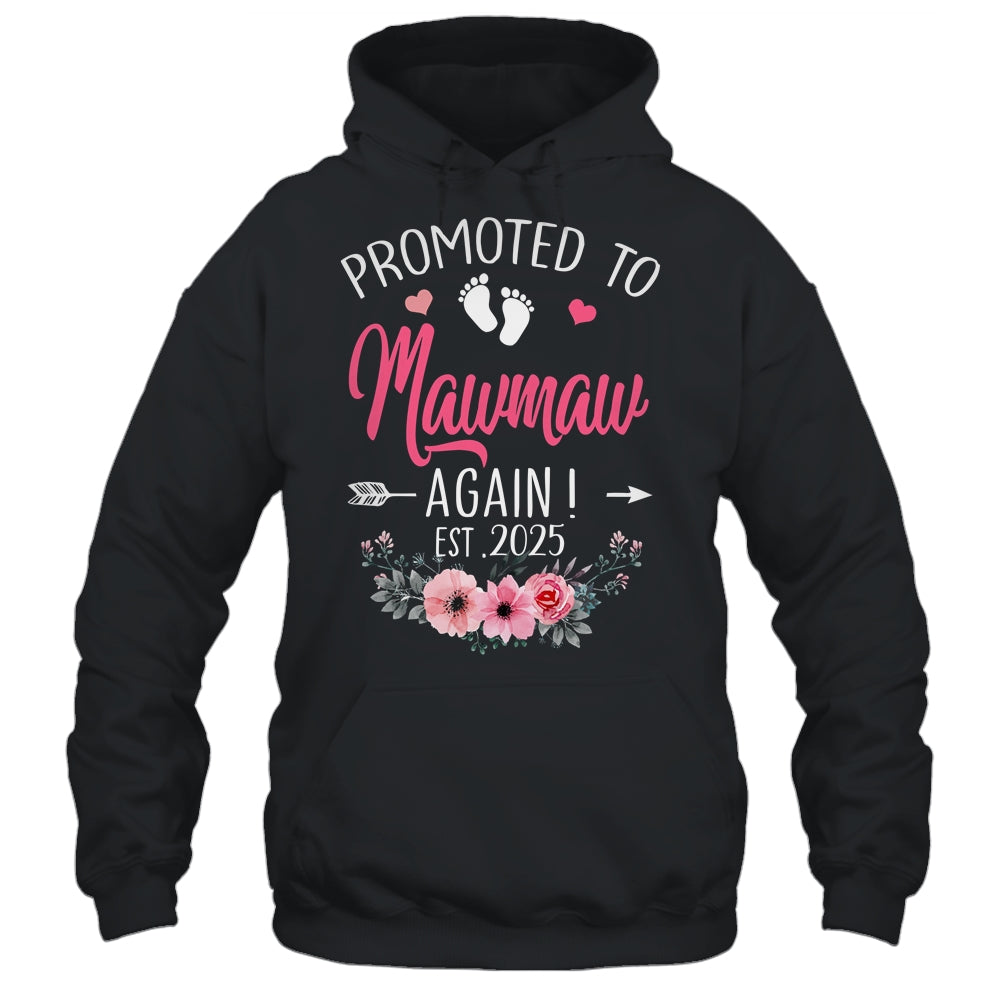 Promoted To Mawmaw Again Est 2025 Mothers Day Shirt & Tank Top | siriusteestore