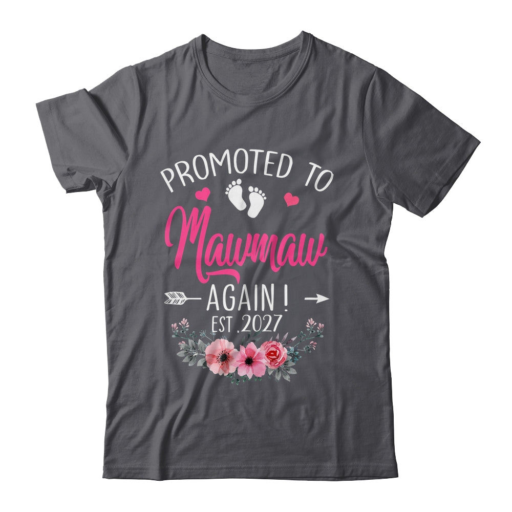 Promoted To Mawmaw Again Est 2027 Mothers Day Shirt & Tank Top | siriusteestore