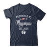 Promoted To Mawmaw Est 2025 Funny First Time Mothers Day Shirt & Tank Top | siriusteestore