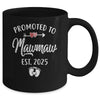Promoted To Mawmaw Est 2025 Funny First Time Mothers Day Mug | siriusteestore