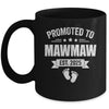 Promoted To Mawmaw Est 2025 Mothers Day First Time New Mug | siriusteestore