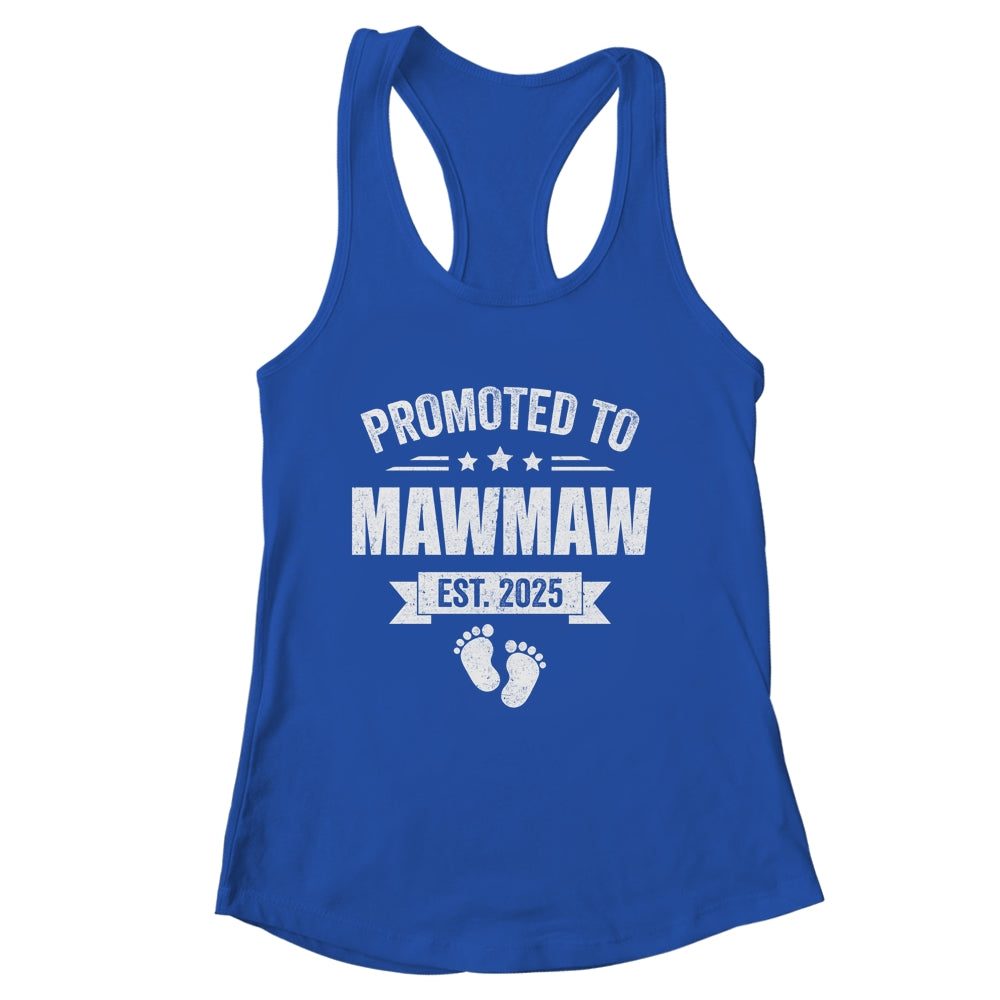 Promoted To Mawmaw Est 2025 Mothers Day First Time New Shirt & Tank Top | siriusteestore